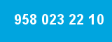 958 023 22 10